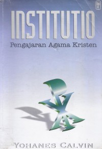 Institutio: Pengajaran Agama Kristen