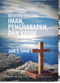 Meditasi tentang iman, pengharapan, dan kasih